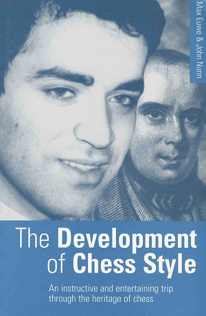 Euwe, Nunn: The Development of Chess Style