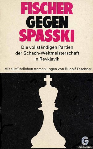Rudolf Teschner: Fischer gegen Spasski
