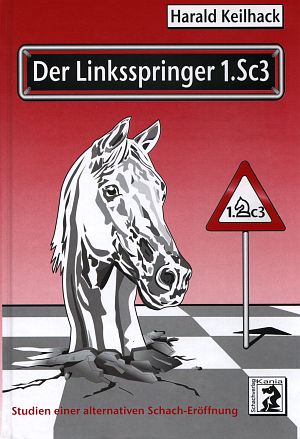 Harald Keilhack: Der Linksspringer 1.Sc3