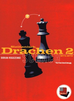 Dorian Rogozenko: Sizilianisch Drachen 2 B75-B79